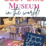 Pin: Text "Is this the best dinosaur museum in the world? 5 reasons it deserves the crown" with an image of Elvis, the Crylophosaurus in the Dinosaur Hall of the Museum of Natural Sciences in Brussels.
