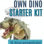 Make your own dino starter kit: 15 dino essentials to have you cooking any dino recipe you want (with T-Rex the chef, of course)