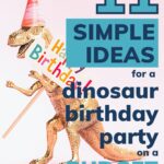 Pin: 11 simple ideas for a dinosaur party on a budget with a gold T-Rex in a party hat holding a "Happy Birthday" sign